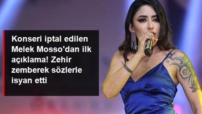 Melek Mosso konserinin iptal edilmesine isyan etti! Sizce konser iptalleri doğru mu?