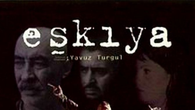 Eşkiya Filmini İzlediniz Mi?