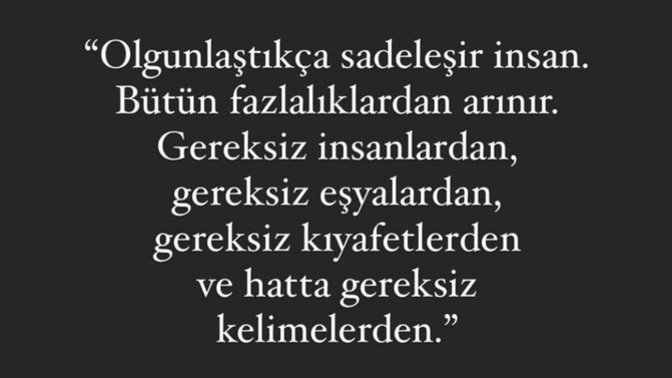 Olgunlaştıkça nelerden arındınız?