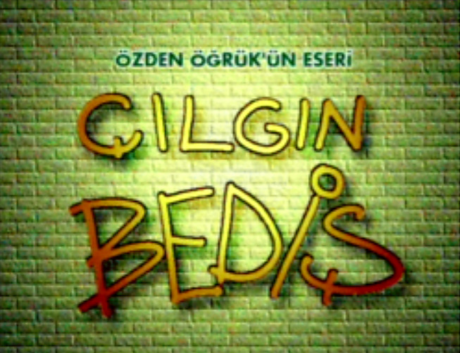 Çılgın Bediş Dizisini İzlediniz Mi?