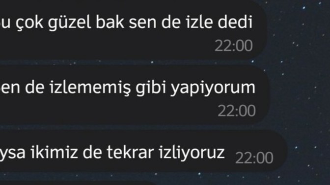 İzlediğiniz bir filmi flörtünüz için tekrar izler misiniz?