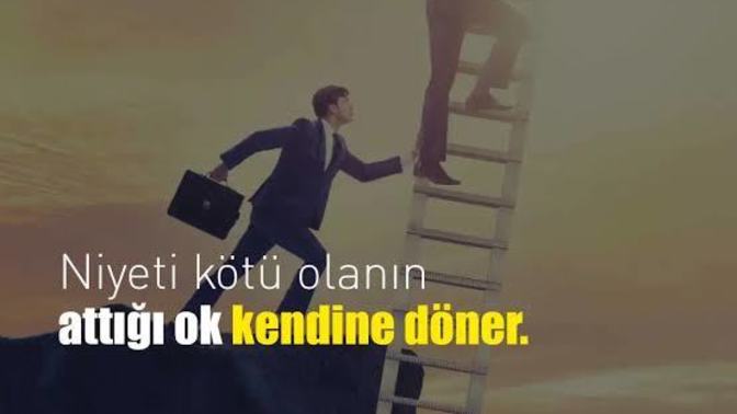Niyeti kötü olanın attığı ok kendine döner mi?