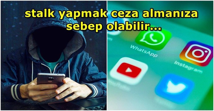 Israrlı takibe 6 aydan 3 yıla kadar hapis cezası verilecekmiş! Stalk yapar mısınız?