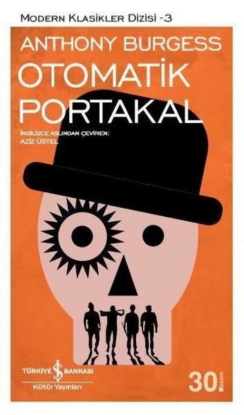 Otomatik Portakal kitabı hakkında ne düşünüyorsunuz? Sizce nasıl bir kitaptır?