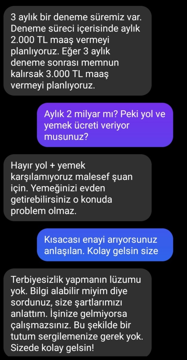 Aylık 2.000 TL maaş teklif eden işverene ağzının payını verdim! Bu fırsatçıların sonu ne zaman gelecek?