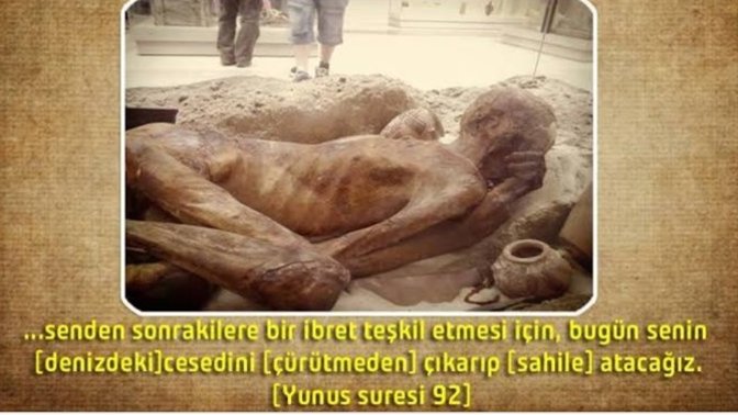 Firavunun cesedinin sergilendiği müzeye gittiniz mi?