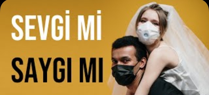 Sevdiğimiz insana karşı göstereceğimiz Sevgi mi daha önemli, Saygı mı?