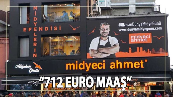 Midyeci Ahmetin çalışanlarına 712 euro maaş vermesi hakkında ne düşünüyorsunuz?