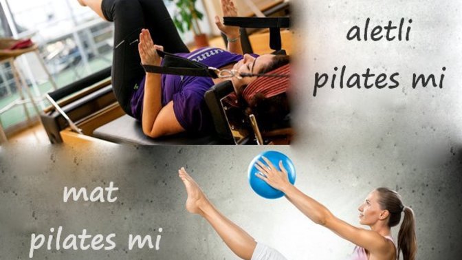 En hızlı vücut şekillendirmek için reformer pilates mi, mat pilates mi daha etkilidir?