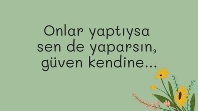 Size göre en iyi motivasyon cümlesi nedir?