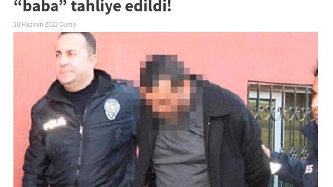 Yargıtay'ın çocuğuna cinsel istismarda bulunan babanın tahliyesi kararı hakkında ne söylemek istersiniz?
