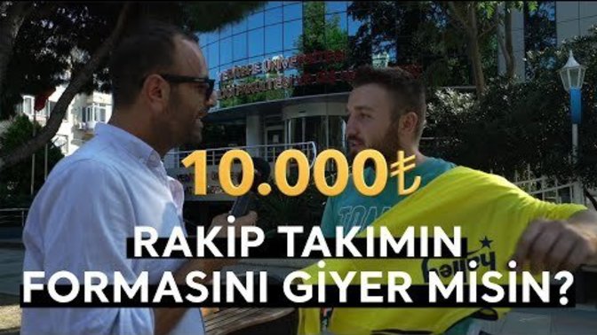 Para karşılığı rakip takımın formasını giyer misiniz?