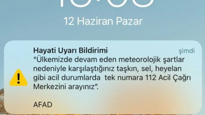 AFAD'ın "Hayati Uyarı Bildirimi" insanları korkuttu. Bildirimi alan var mı?