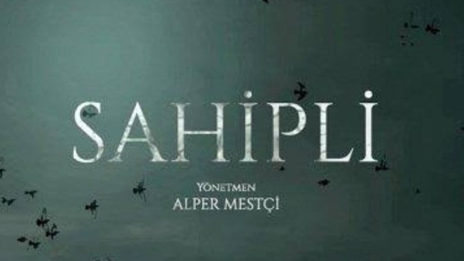 Sahipli Dizisini İzlediniz mi?