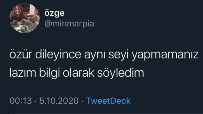 Özrünü dilediğiniz bir şeyin tekrarını yapar mısınız?
