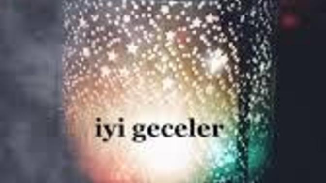 Her gece iyi geceler diyeniniz var mı?