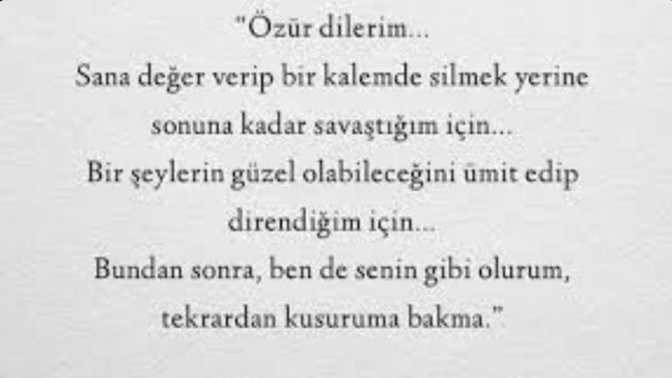 Hiç, bir şeylerin güzel olabileceğine inanıp sonuna kadar direndiniz mi?