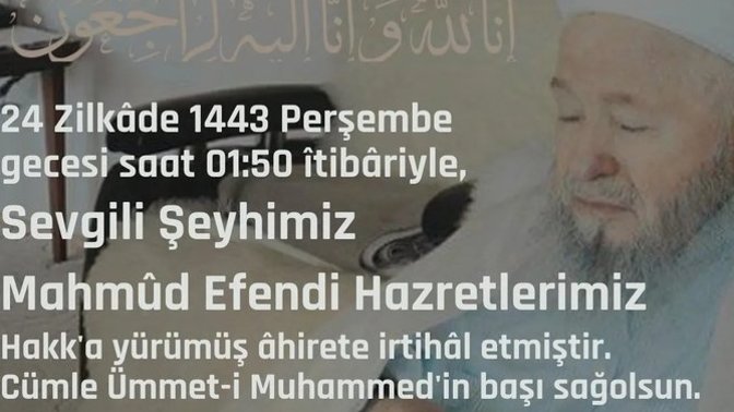 Mahmud Efendi vefat etmiş, duydunuz mu?