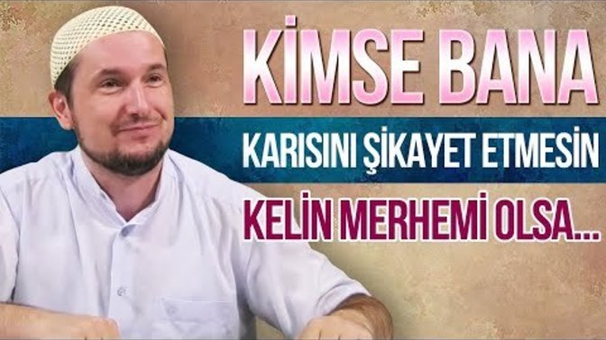 Karınızı şikayet etmeyin?