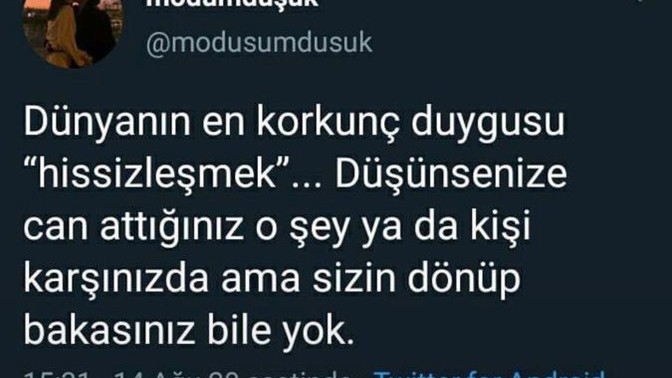 Hissizleştim ya siz?