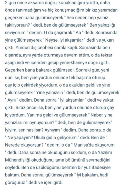 Sizce amacı, niyeti neydi? Sadece arkadaşlık mı, yoksa farklı bir şey mi?