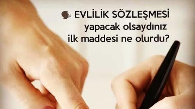 Evlilik sözleşmesi imzalar veya imzalatırmısın?