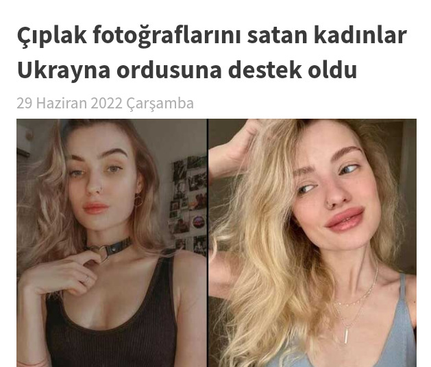 Çıplak fotoğraflarını satan kadınlar Ukrayna ordusuna destek olmuşlar, duydunuz mu?