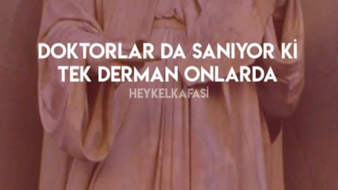 Dertlerinizin dermanı olan biri var mı?