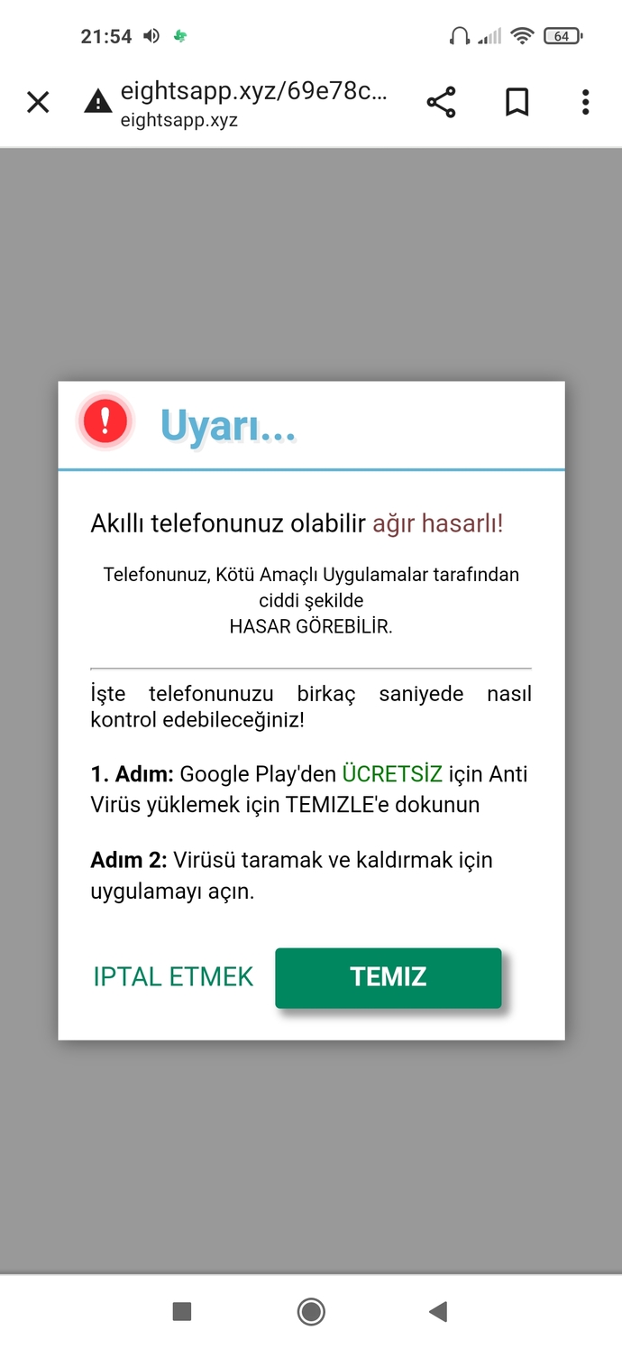 Telefonunuzz virüs bulaşmış diye bir yazı çıktı napmaliyim?