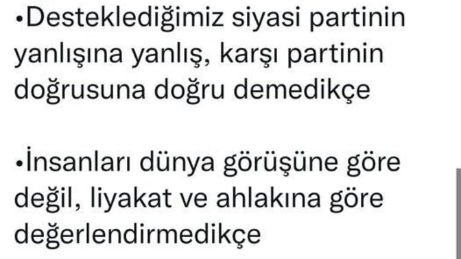 Desteklediğiniz herhangi bir şeyde "yanlışa yanlış" der misiniz?