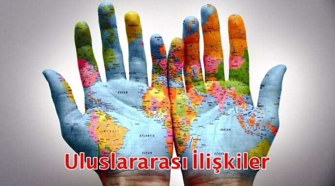 Uluslararası İlişkiler Bölümü Nedir?