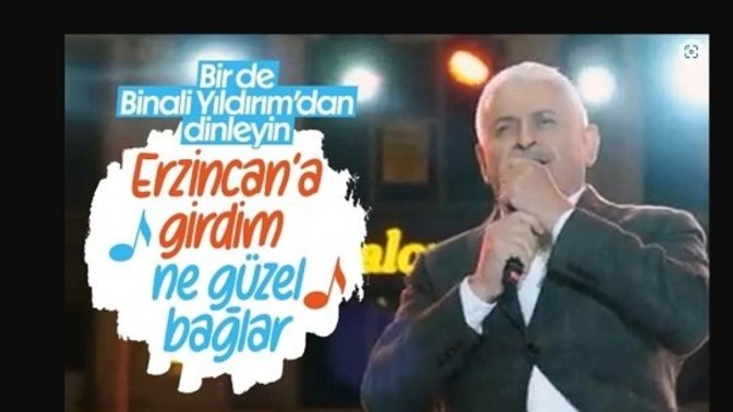 Binali Yıldırım, Erzincan türküsü söyledi. Nasıl söylemiş?