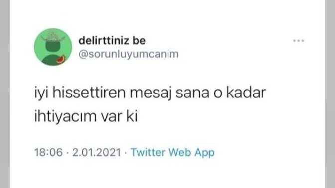 Nasıl bir mesaj size iyi hissetirir?