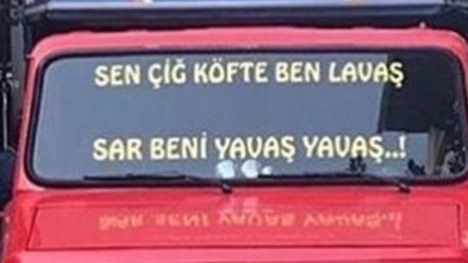 Kamyon arkası yazıları bilir misiniz? Sevdiğiniz bir kamyon arkası yazısı paylaşır mısınız?
