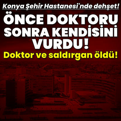 Konyada çalıştığı hastanede uzman doktor vurularak hayatını kaybetti. Sağlığa şiddetin sonu ne olur?