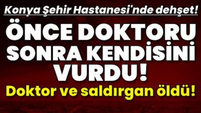 Konya'da çalıştığı hastanede uzman doktor vurularak hayatını kaybetti. Sağlığa şiddetin sonu ne olur?
