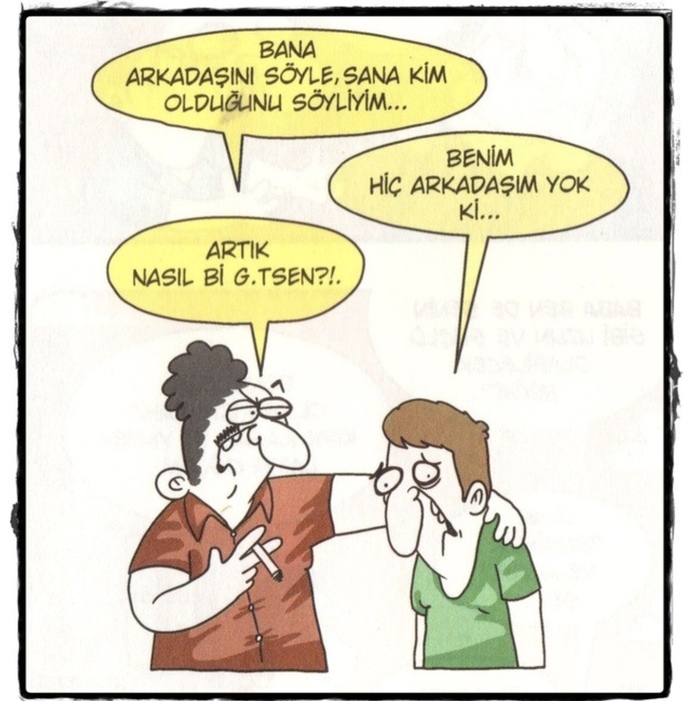 Herkesin eğlendiği arkadaş grupları var benim tek bir arkadaşım bile yok sizde durumlar nasıl?