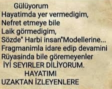 Sizi hayatından "iten" fakat uzaktan izlemeye devam edenlere ne demek isterdiniz?