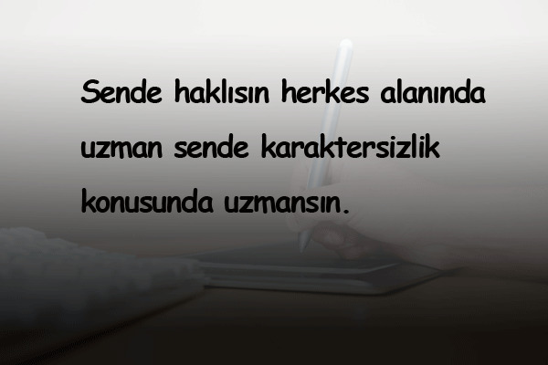 Karaktersiz * için söz önerisi?