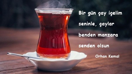 Demlikte tek bardaklık çay kalsa kendini mi sevdiğini mi tercih edersin?