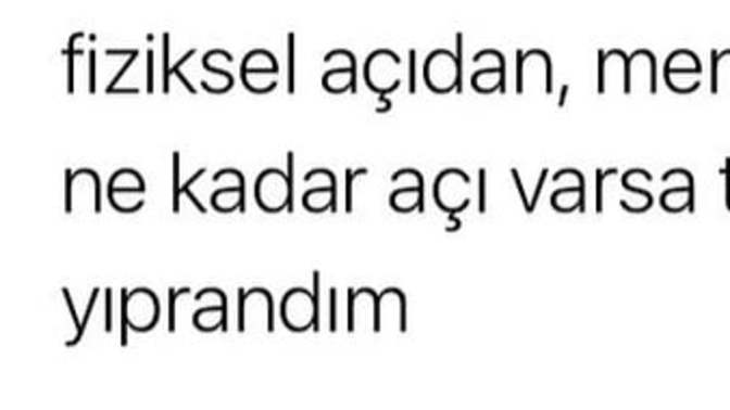Siz en çok neyden yıprandınız?