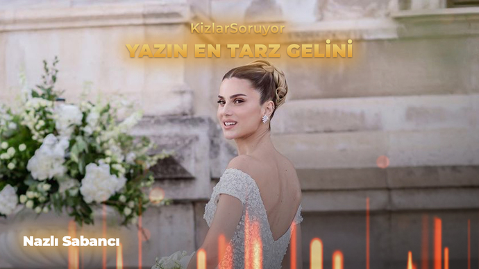 Saçı, makyajı, takısı, gelinliği, ayakkabısı ile işte bu! dedirten Yazın En Tarz Gelini kim olmalı?