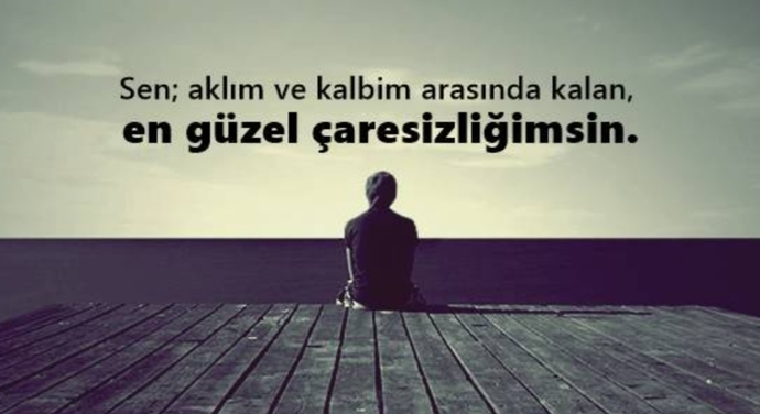 Aklınızla kalbinizi birbirine düşman eden birileri var mı?