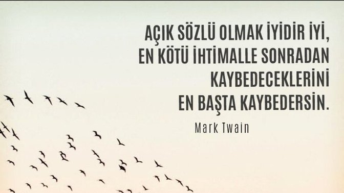 Açık sözlü insan nasıl olur? Siz açık sözlü müsünüz?