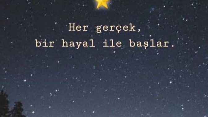 Her gerçek bir hayal ile mi başlar?