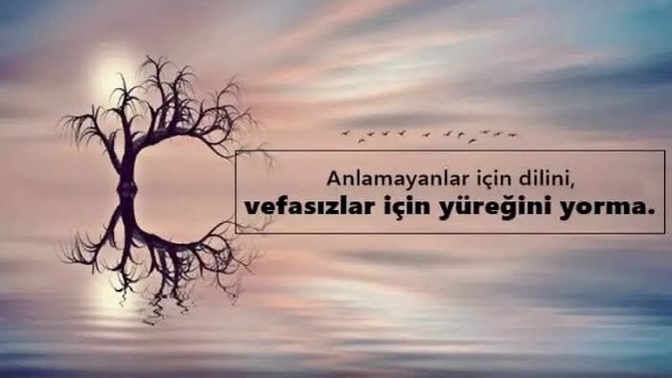 Vefalı birimisiniz? Vefasız olanlara buradan ne söylemek istersiniz?