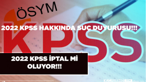 2022 KPSS iptal edilir mi?