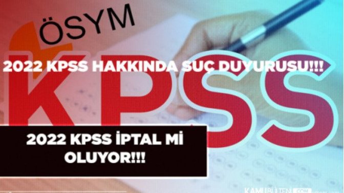 2022 KPSS iptal edilir mi?