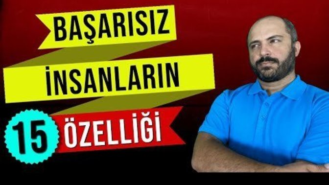 Başarısız insanların 15 ortak özelliği. Sizde kaçı var🙂?