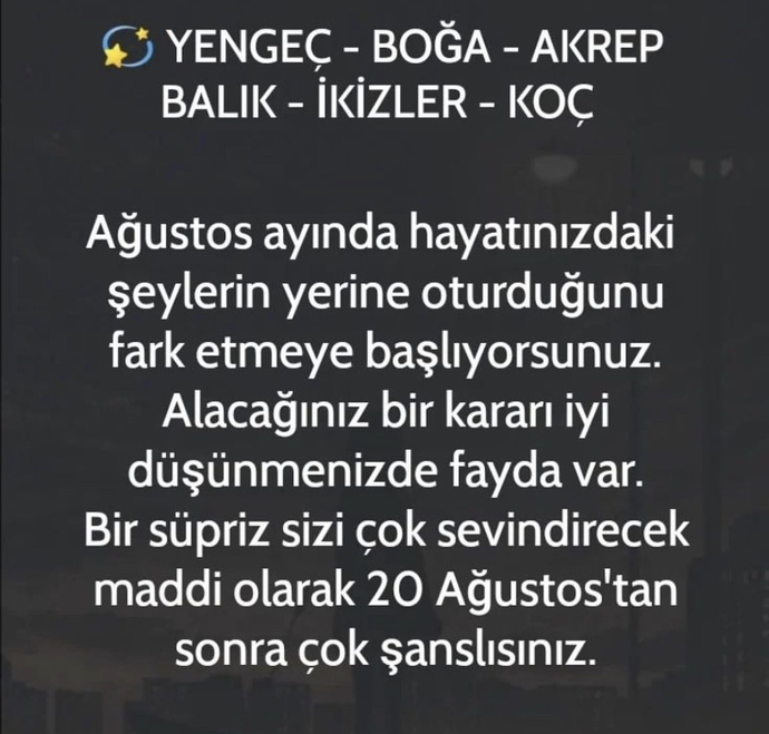 Ağustos ayı, burçlara göre keyifli geçecek. Sence seni Ağustosta ne bekliyor?